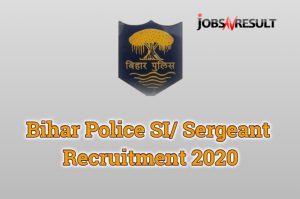 Bihar Police SI Sergeant Recruitment 2020