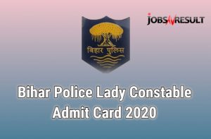 Bihar Police Lady Constable Admit Card 2020