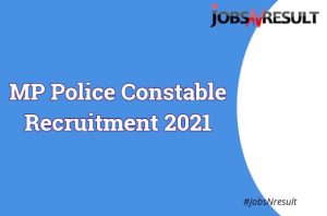 MP Police Constable Recruitment 2021