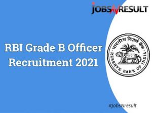 RBI Grade B officer Recruitment 2021