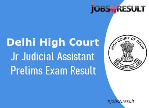 Delhi High Court JJA Result 2021