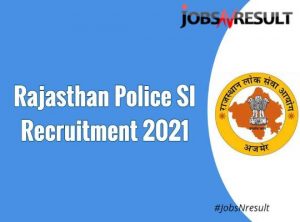 Rajasthan Police SI Recruitment 2021
