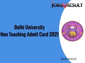 DU Non Teaching Admit Card 2021