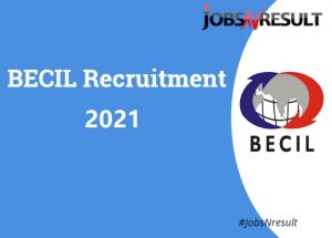 BECIL Recruitment 2021