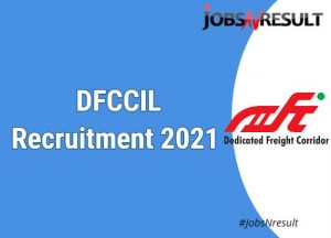 DFCCIL Recruitment 2021