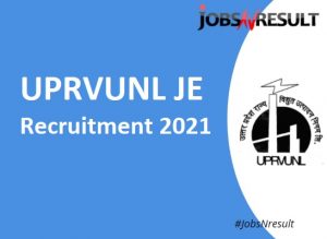 UPRVUNL JE Recruitment 2021