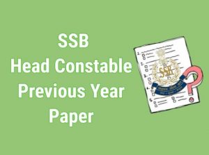 SSB Head Constable Previous Year Paper