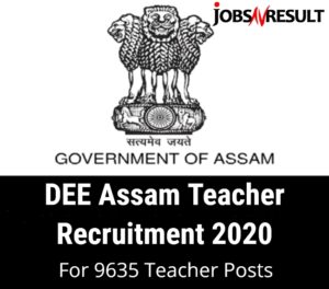 DEE Assam Teacher Recruitment 2020